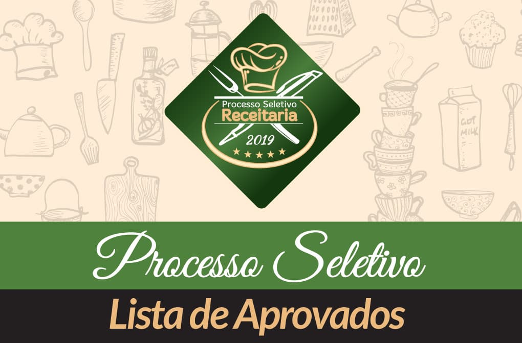 Processo Seletivo Técnicas de Confeitaria - julho 2019 - Lista de Aprovados